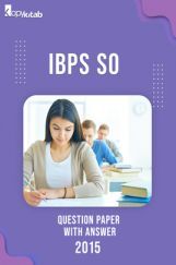 IBPS SO Question Paper With Answer 2015 IBPS SO Question Paper With Answer 2015